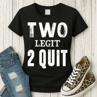 Two Birthday Two Legit 2 Quit Funny Women's T-Shirt thumb 3