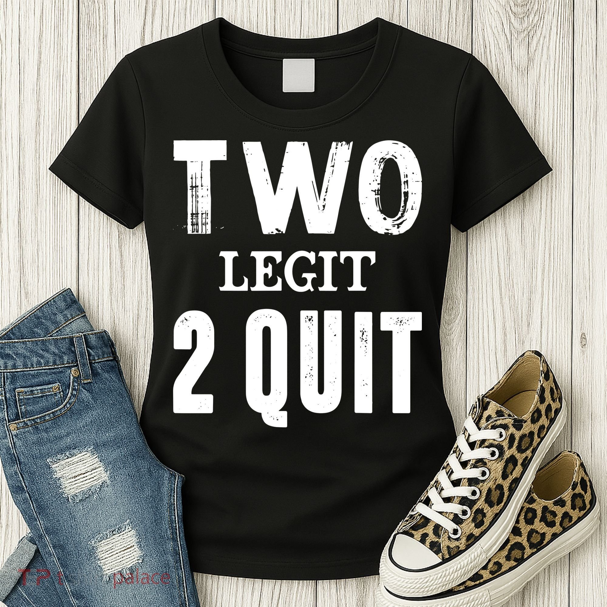 Two Birthday Two Legit 2 Quit Funny Women's T-Shirt