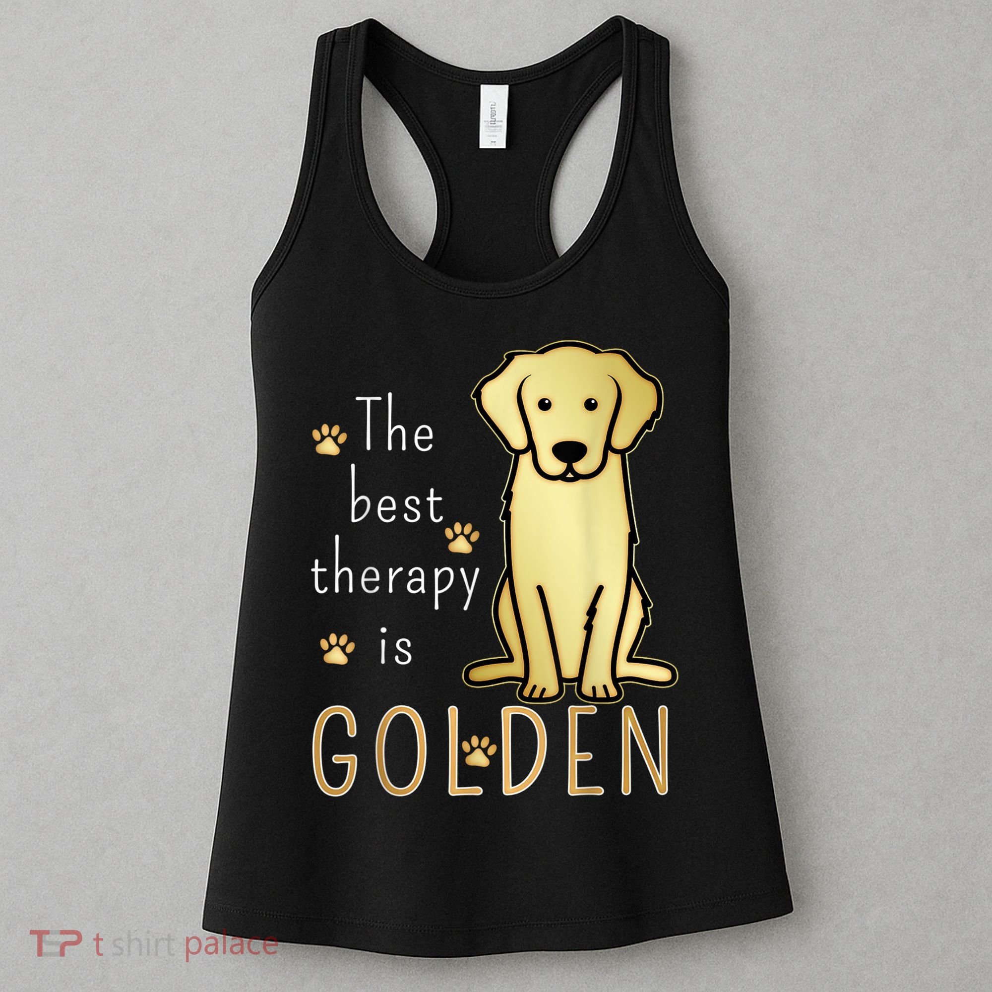 The Best Therapy Is Golden Retriever Dog Women's Tank Top