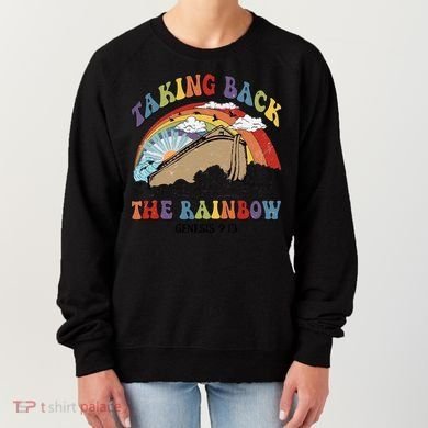 Taking Back The Rainbow Christian Jesus Rainbow Ship Women's Sweatshirt