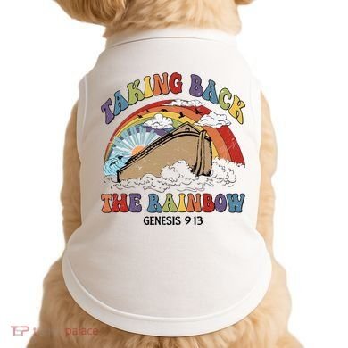 Taking Back The Rainbow Christian Jesus Rainbow Ship Doggie Tank