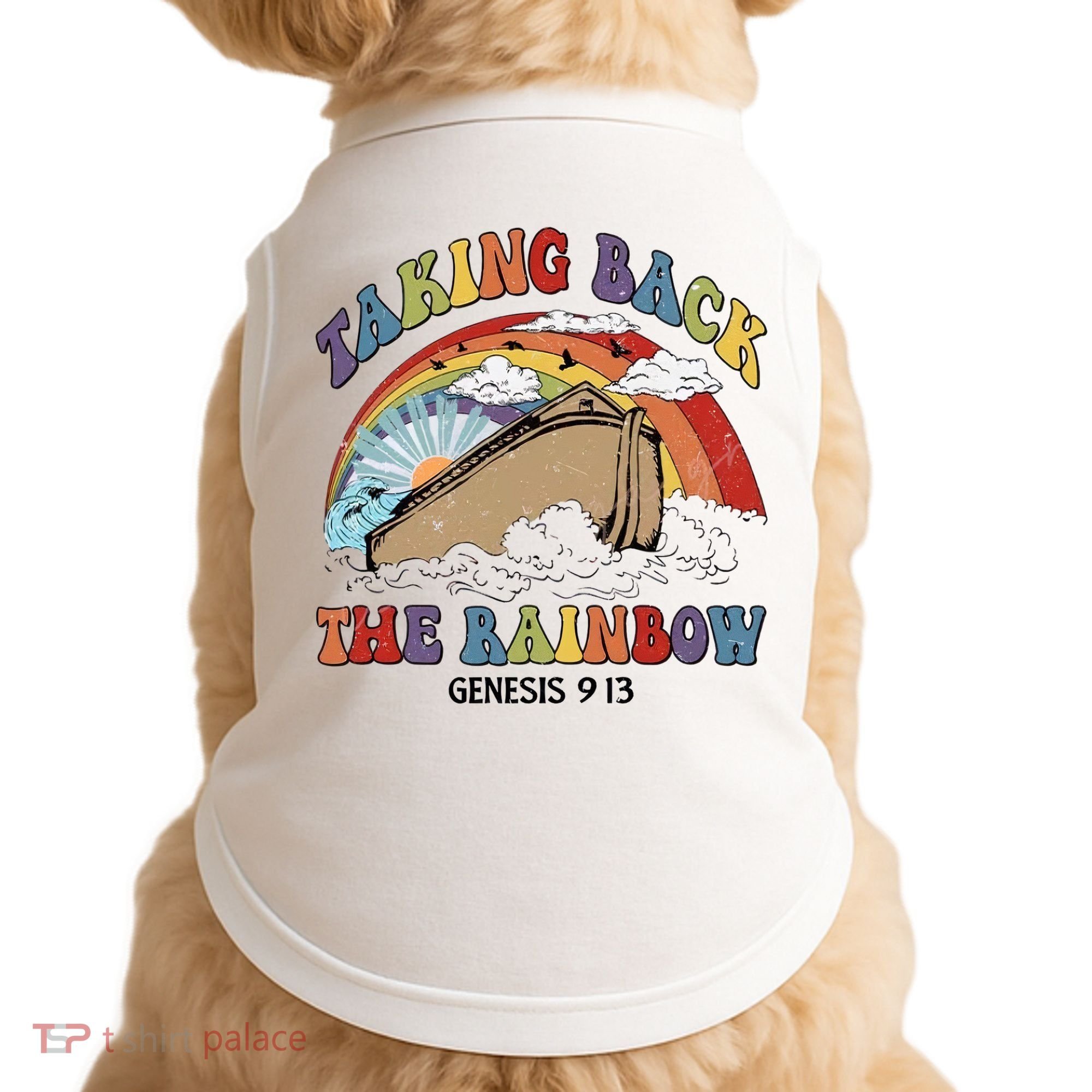 Taking Back The Rainbow Christian Jesus Rainbow Ship Doggie Tank