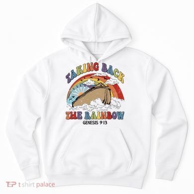 Taking Back The Rainbow Christian Jesus Rainbow Ship Hoodie