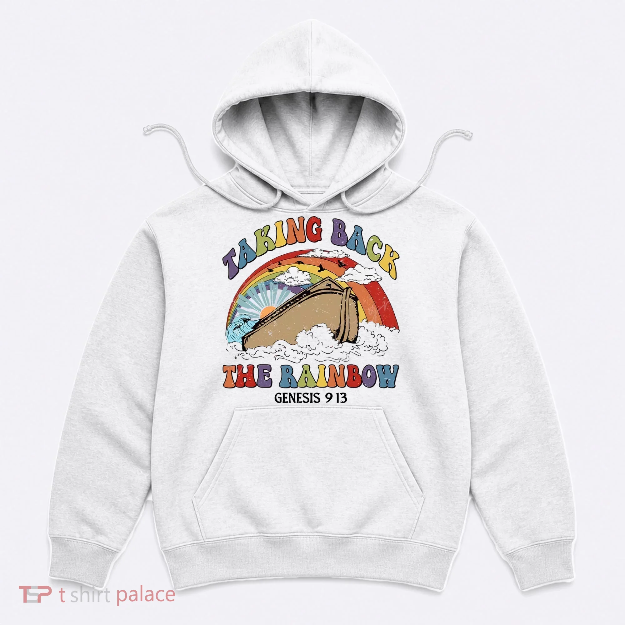 Taking Back The Rainbow Christian Jesus Rainbow Ship Hoodie