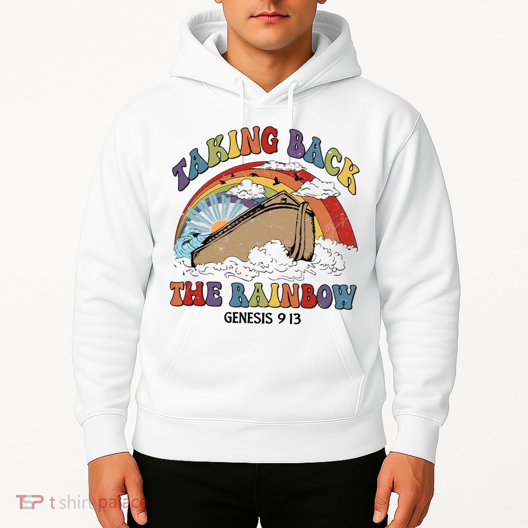 Taking Back The Rainbow Christian Jesus Rainbow Ship Hoodie