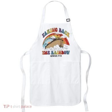 Taking Back The Rainbow Christian Jesus Rainbow Ship Apron