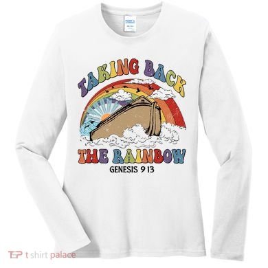 Taking Back The Rainbow Christian Jesus Rainbow Ship Women's Long Sleeve Shirt
