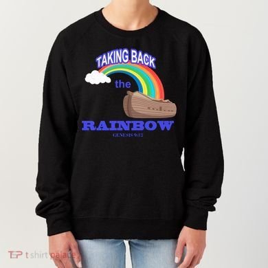 Taking Back The Rainbow Christian Jesus Rainbow Ship Women's Sweatshirt