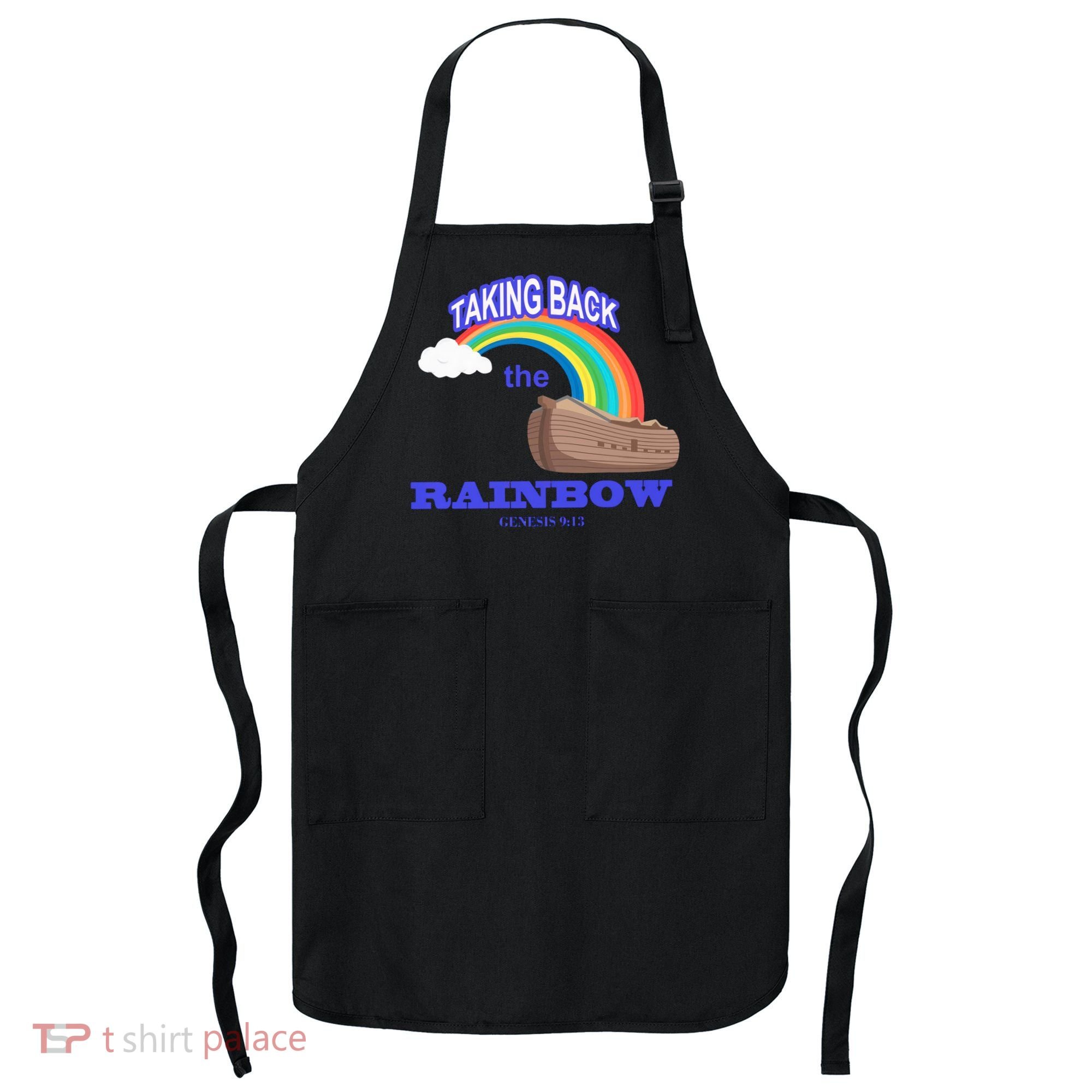 Taking Back The Rainbow Christian Jesus Rainbow Ship Apron