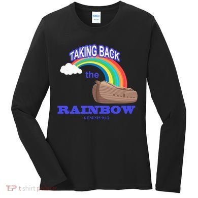 Taking Back The Rainbow Christian Jesus Rainbow Ship Women's Long Sleeve Shirt