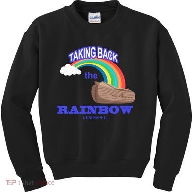Taking Back The Rainbow Christian Jesus Rainbow Ship Kids Sweatshirt