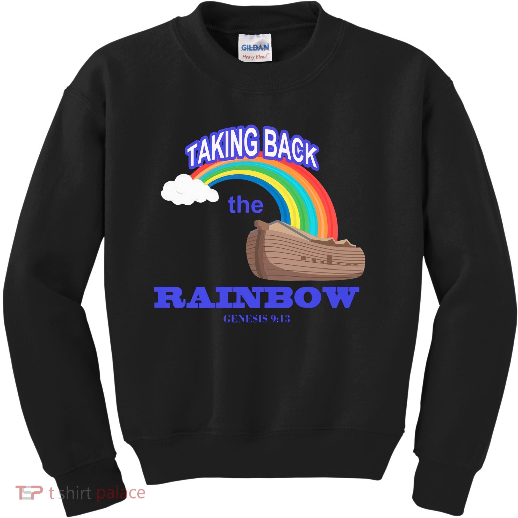 Taking Back The Rainbow Christian Jesus Rainbow Ship Kids Sweatshirt