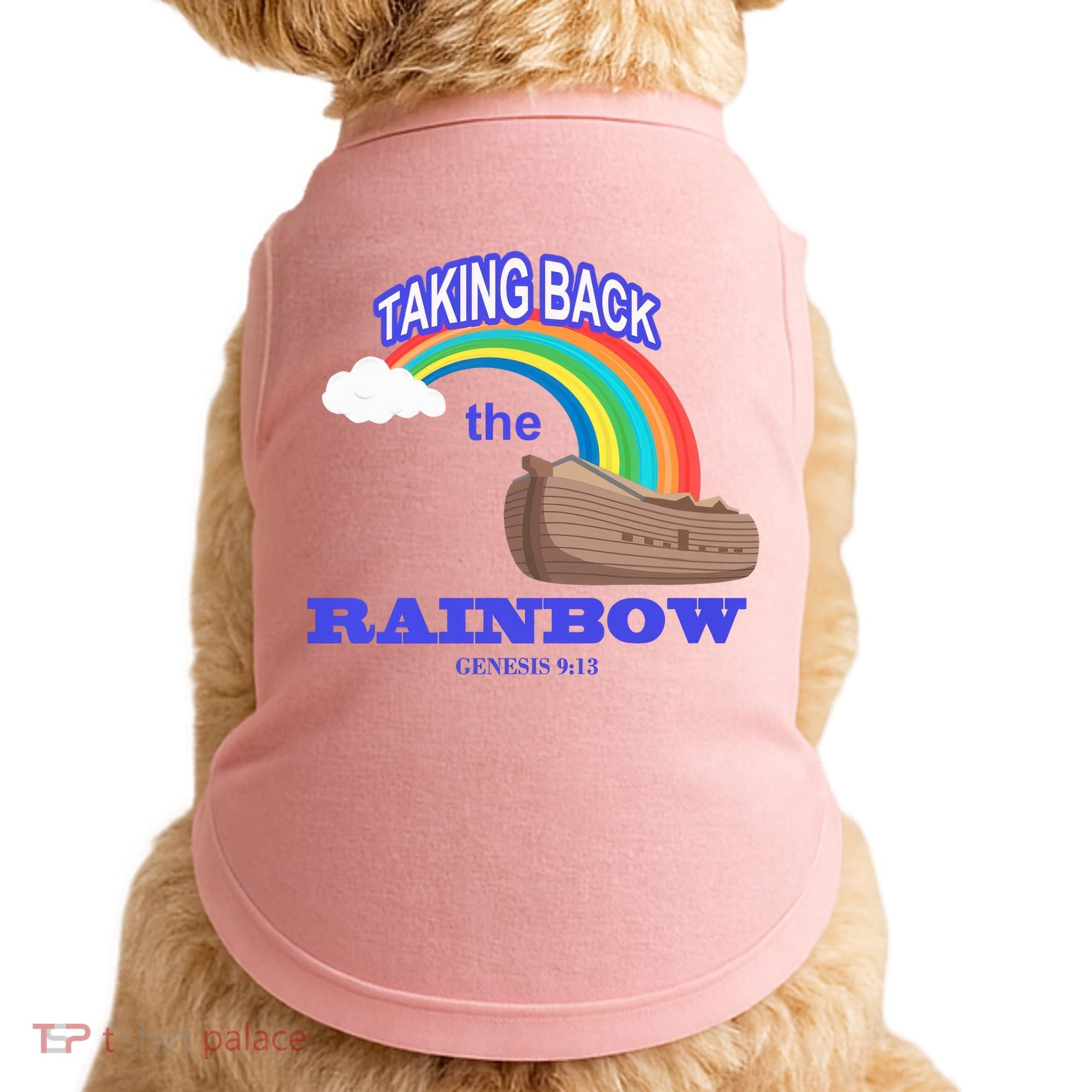Taking Back The Rainbow Christian Jesus Rainbow Ship Doggie Tank