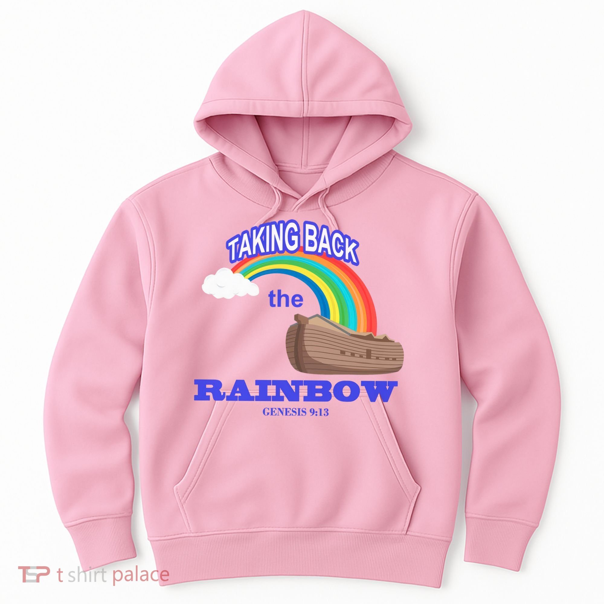 Taking Back The Rainbow Christian Jesus Rainbow Ship Hoodie
