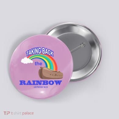 Taking Back The Rainbow Christian Jesus Rainbow Ship Button