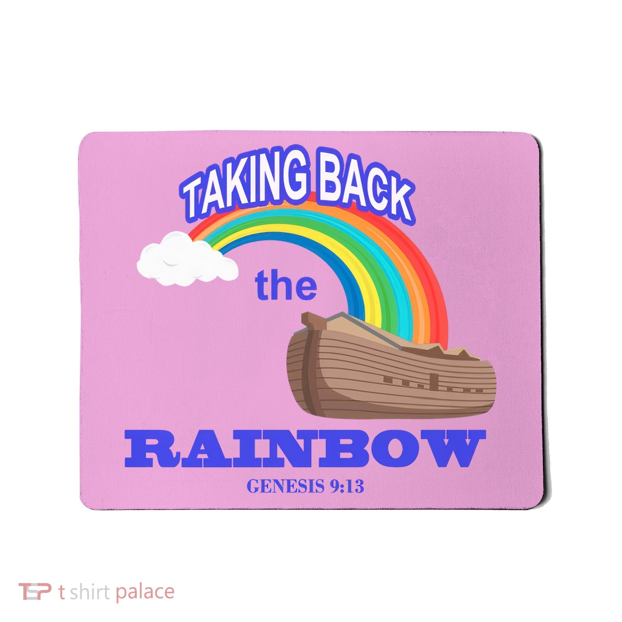 Taking Back The Rainbow Christian Jesus Rainbow Ship Mousepad