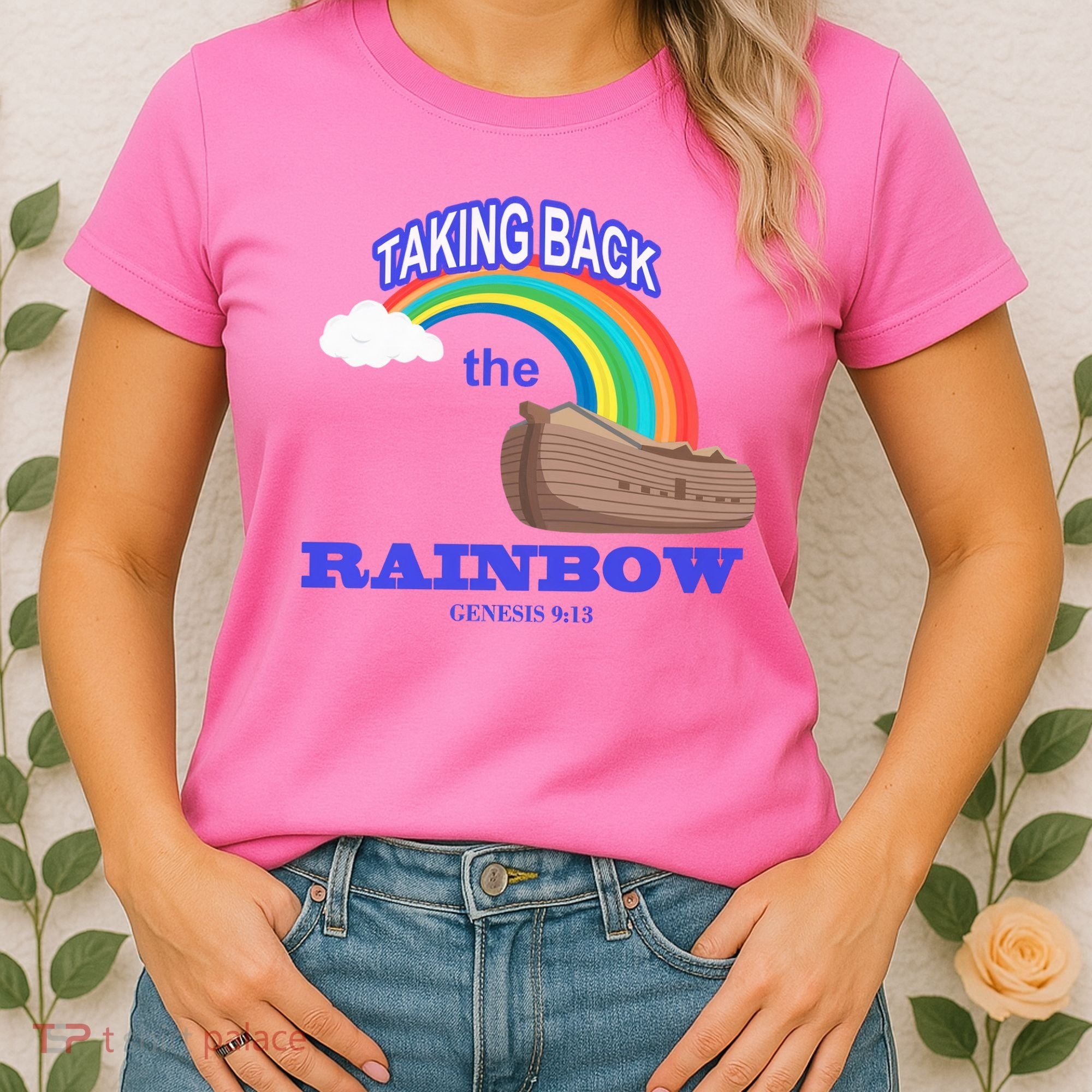 Taking Back The Rainbow Christian Jesus Rainbow Ship Women's T-Shirt