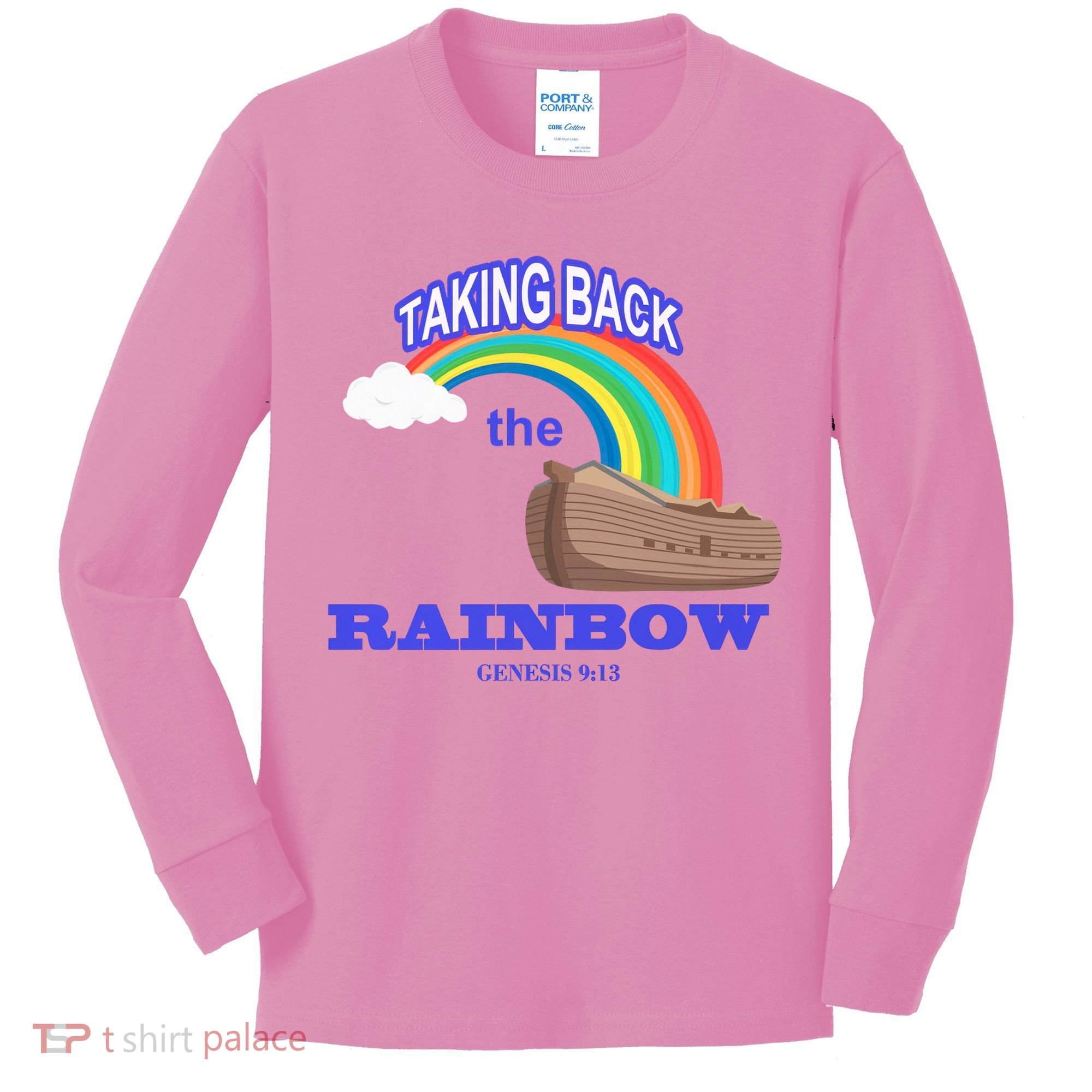 Taking Back The Rainbow Christian Jesus Rainbow Ship Kids Long Sleeve Shirt