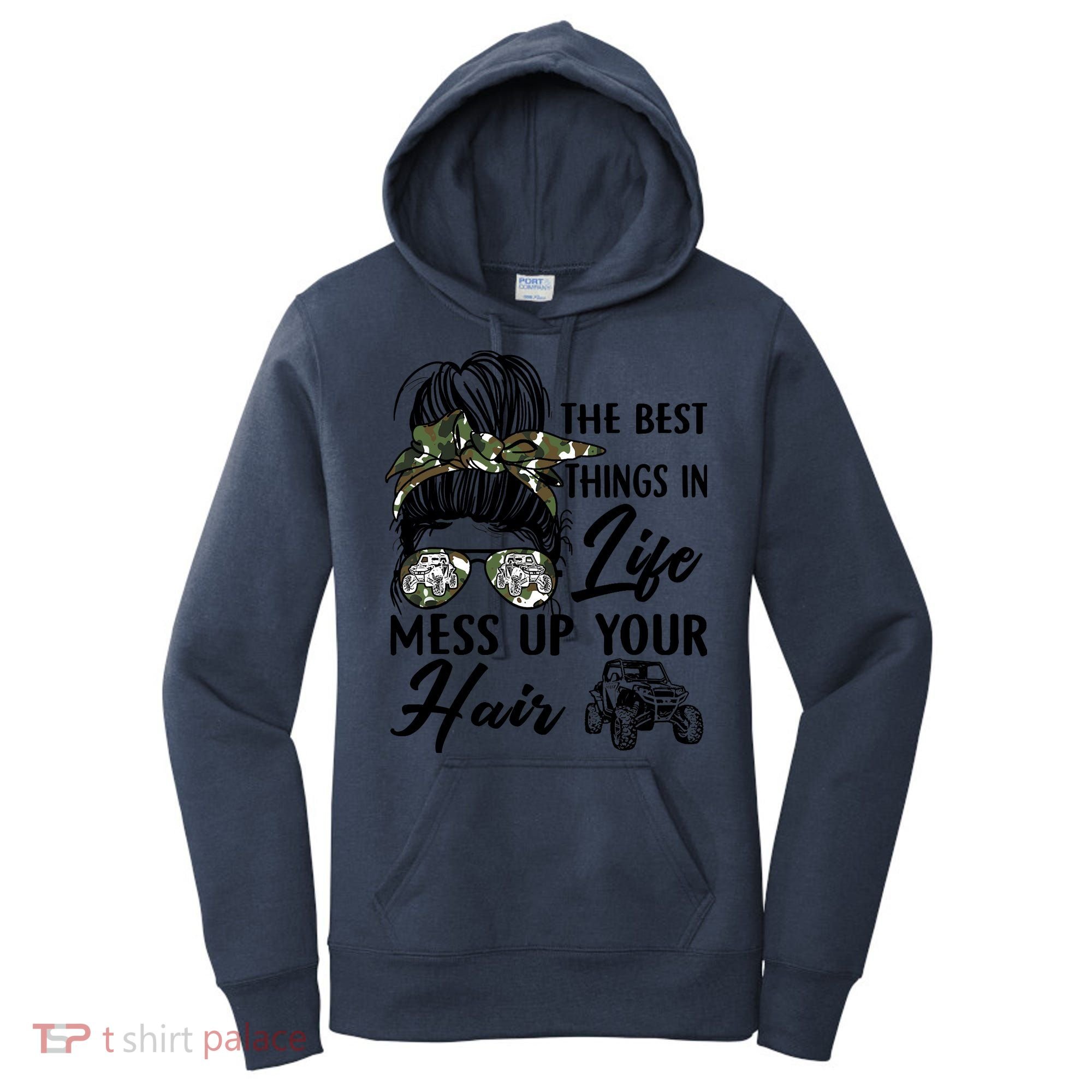 The Best Things In Life Mess Up Your Hair UTV SXS Funny Women's Hoodie