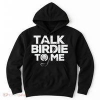 Talk Birdie To Me Golfer Golf Lover Golfing Putter Ball Hoodie thumb 0