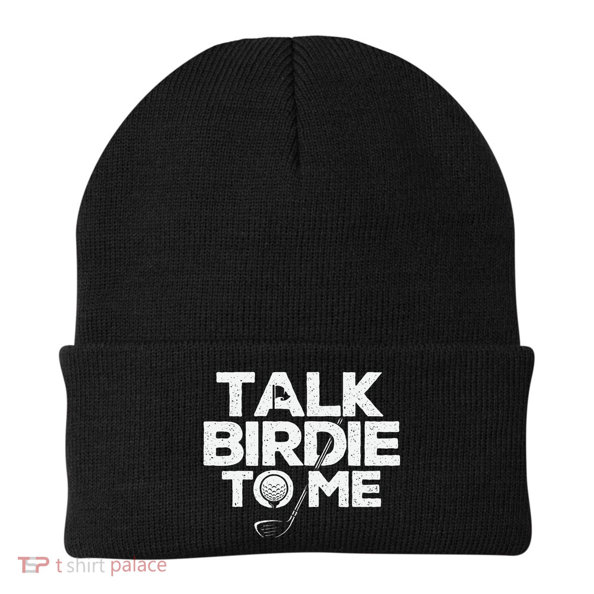 Talk Birdie To Me Golfer Golf Lover Golfing Putter Ball Beanie