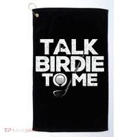 Talk Birdie To Me Golfer Golf Lover Golfing Putter Ball Golf Towel thumb 0