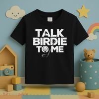 Talk Birdie To Me Golfer Golf Lover Golfing Putter Ball Toddler T-Shirt thumb 3