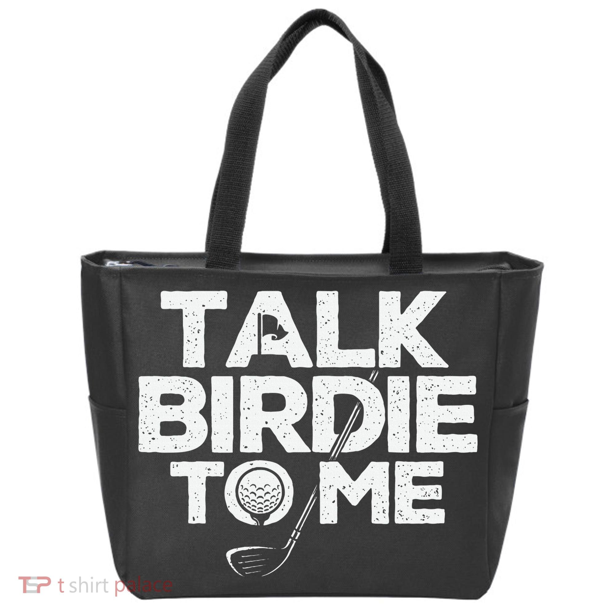 Talk Birdie To Me Golfer Golf Lover Golfing Putter Ball Tote Bag