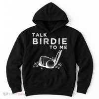 Talk Birdie To Me Funny Golf Player Pun Golfer Hoodie thumb 0