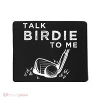Talk Birdie To Me Funny Golf Player Pun Golfer Mousepad thumb 0