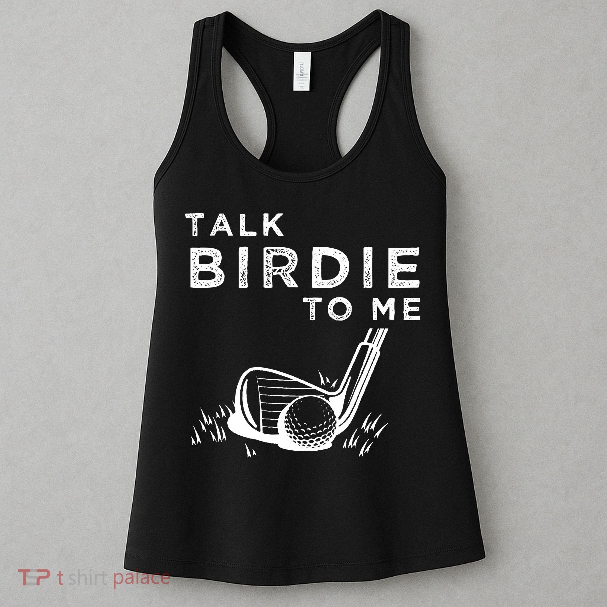 Talk Birdie To Me Funny Golf Player Pun Golfer Women's Tank Top