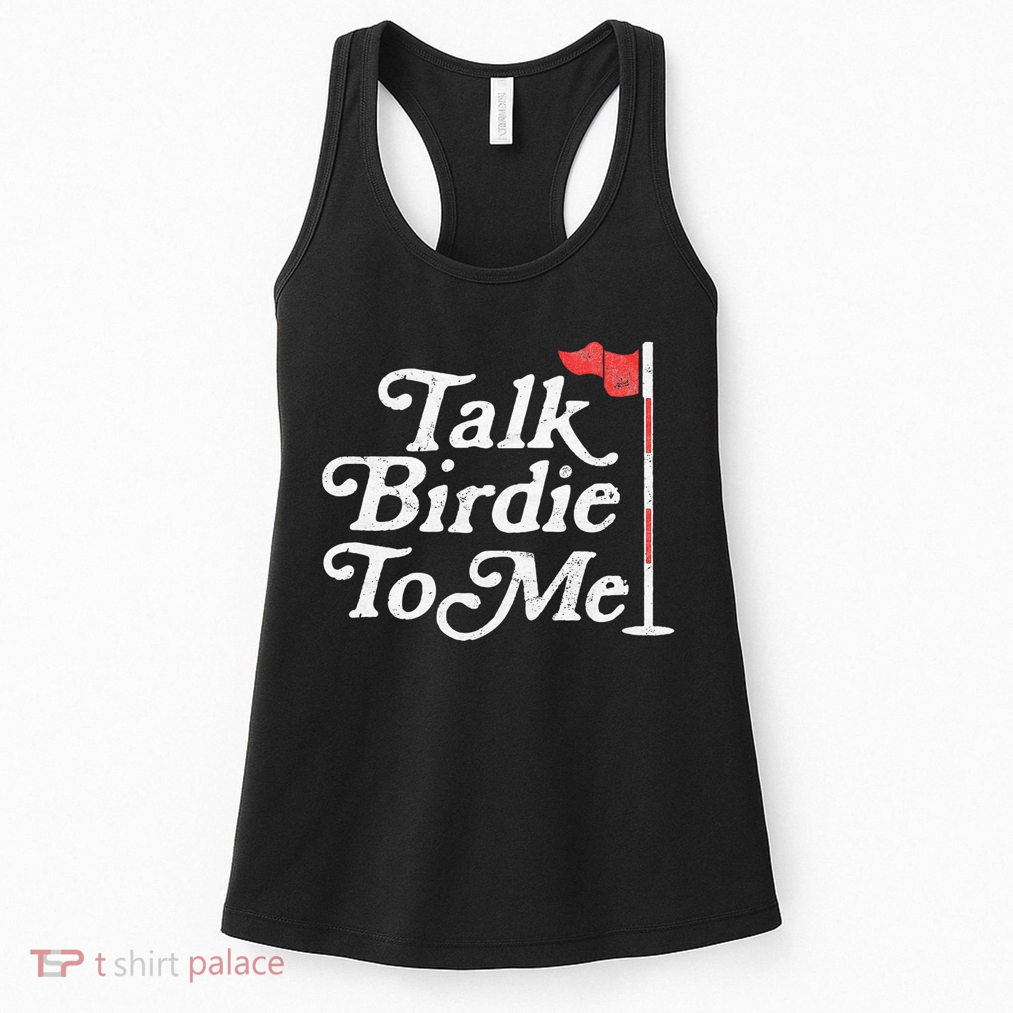 Talk Birdie To Me Funny Golfer Dad Fathers Day Golf Women's Tank Top