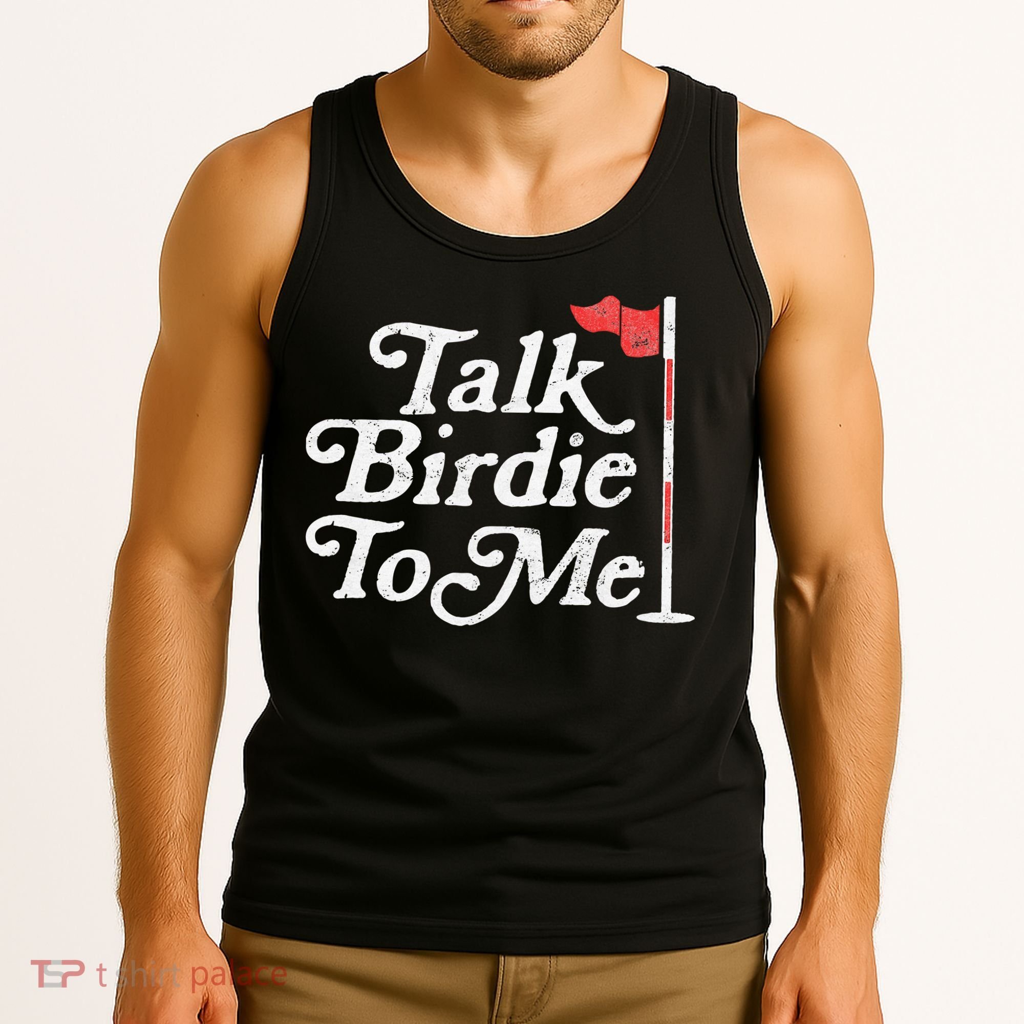 Talk Birdie To Me Funny Golfer Dad Fathers Day Golf Tank Top