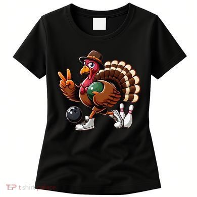 Turkey Bowling Thanksgiving Turkey Playing Bowling Turkey Women's T-Shirt