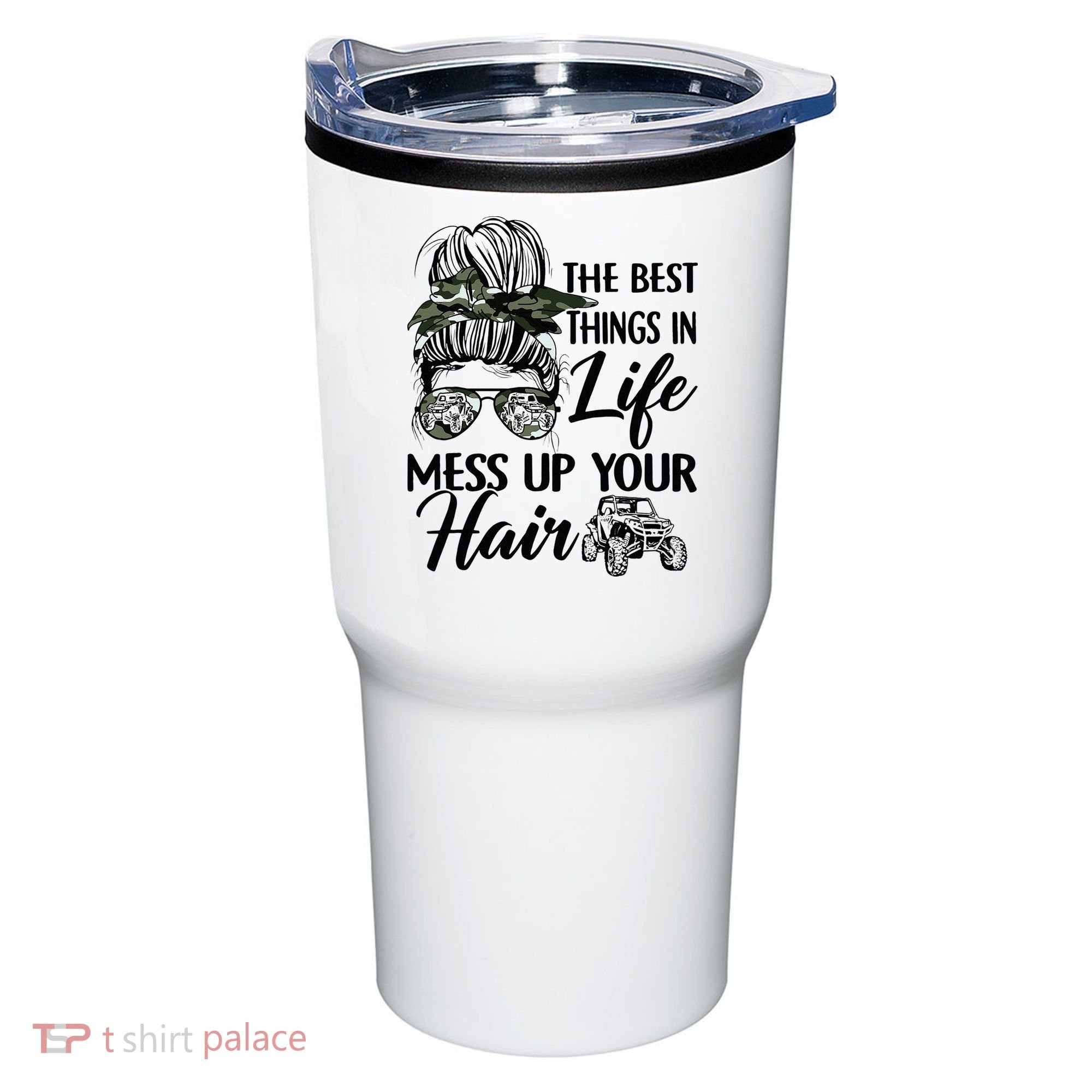 The Best Things In Life Mess Up Your Hair UTV SXS Funny Tumbler