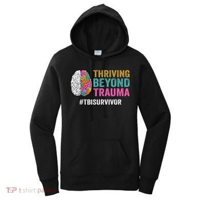 Thriving Beyond Trauma Tbi Traumatic Brain Injury Survivor Women's Hoodie