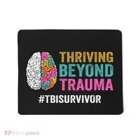 Thriving Beyond Trauma Tbi Traumatic Brain Injury Survivor Mousepad thumb 0