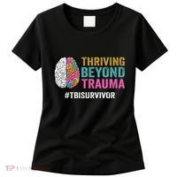 Thriving Beyond Trauma Tbi Traumatic Brain Injury Survivor Women's T-Shirt thumb 0