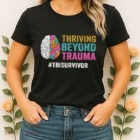 Thriving Beyond Trauma Tbi Traumatic Brain Injury Survivor Women's T-Shirt thumb 2