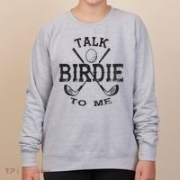Talk Birdie to Me Funny Golf Golfing Golfer Gift Women's Sweatshirt thumb 0