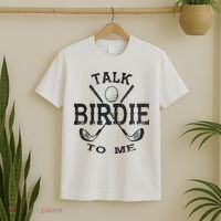 Talk Birdie to Me Funny Golf Golfing Golfer Gift T-Shirt thumb 2