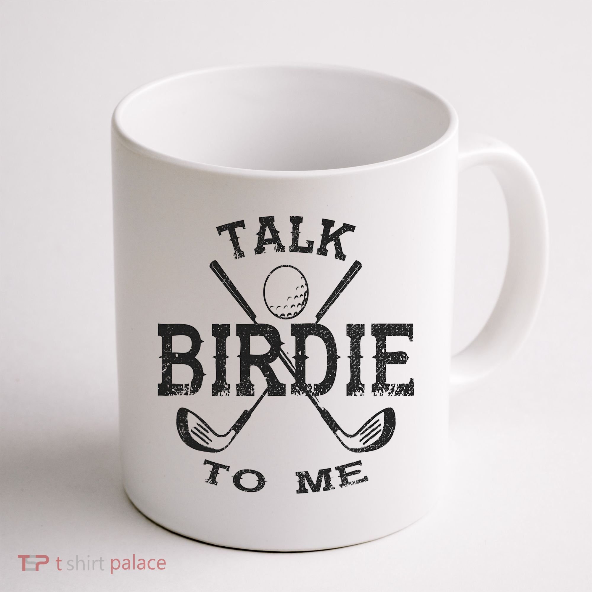Talk Birdie to Me Funny Golf Golfing Golfer Gift Coffee Mug