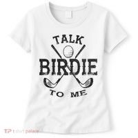 Talk Birdie to Me Funny Golf Golfing Golfer Gift Women's T-Shirt thumb 0
