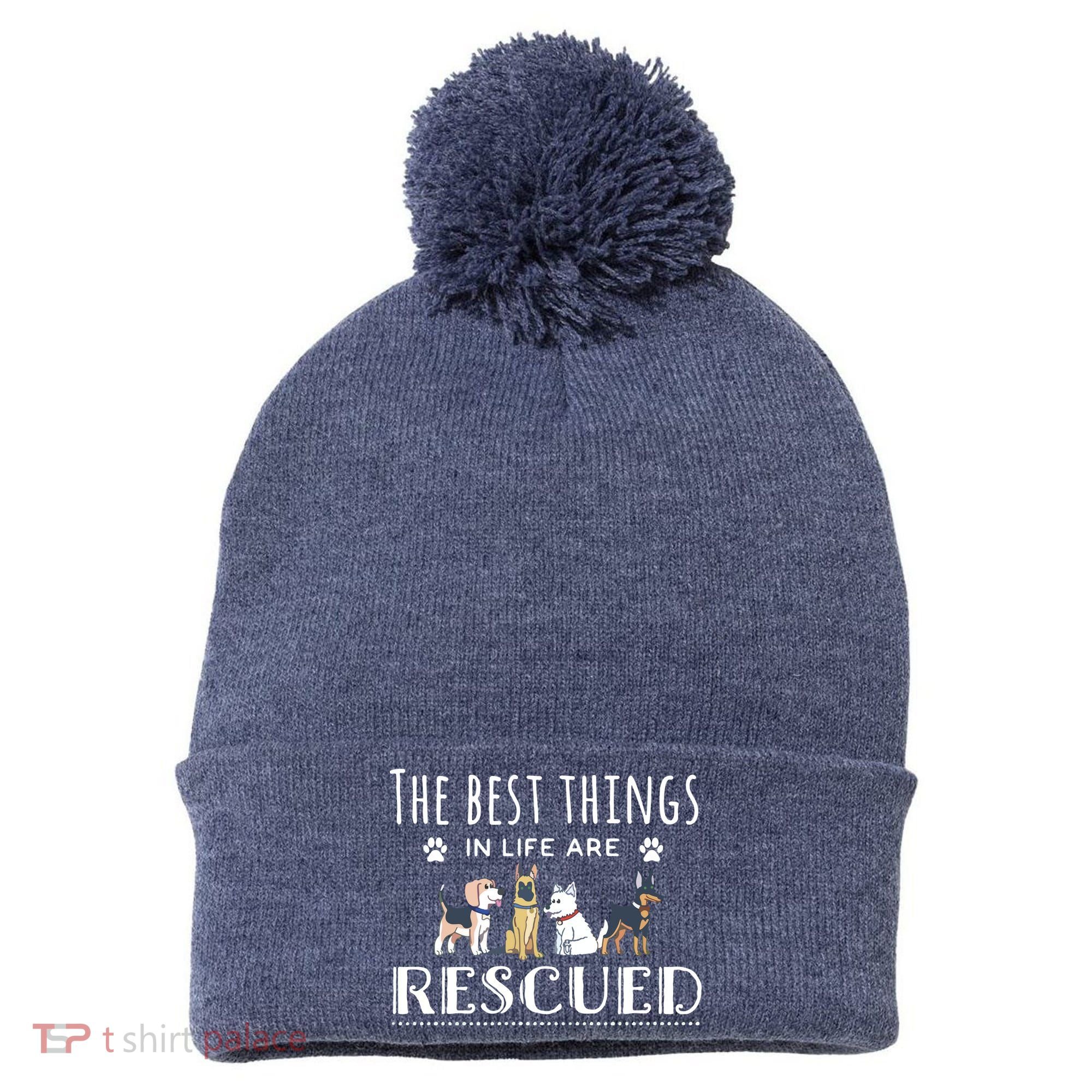 The Best Things In Life Are Rescued Dog Rescue Pom Pom 12in Knit Beanie