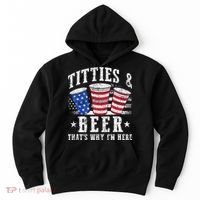 Titties & Beer Thats Why Im Here Red White And Blue Shots Hoodie thumb 0