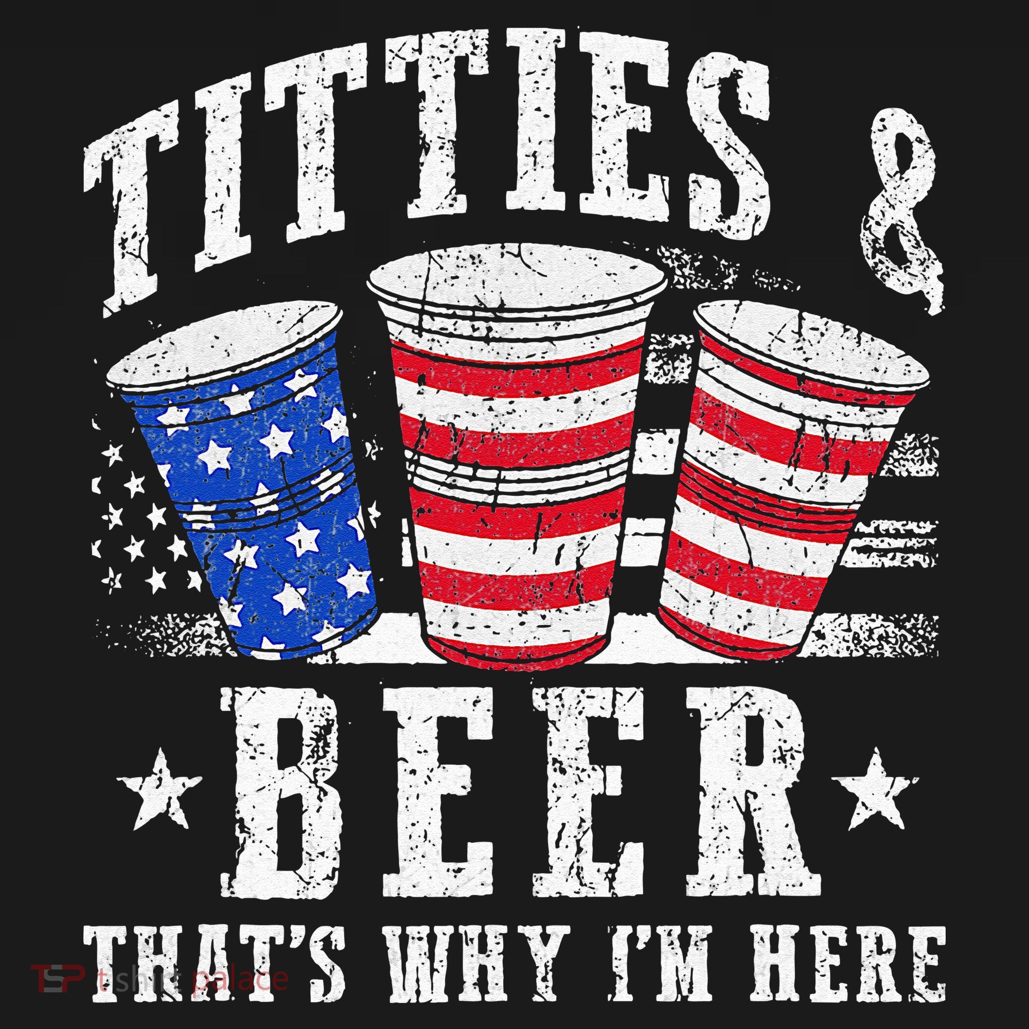 Titties & Beer Thats Why Im Here Red White And Blue Shots Sweatshirt