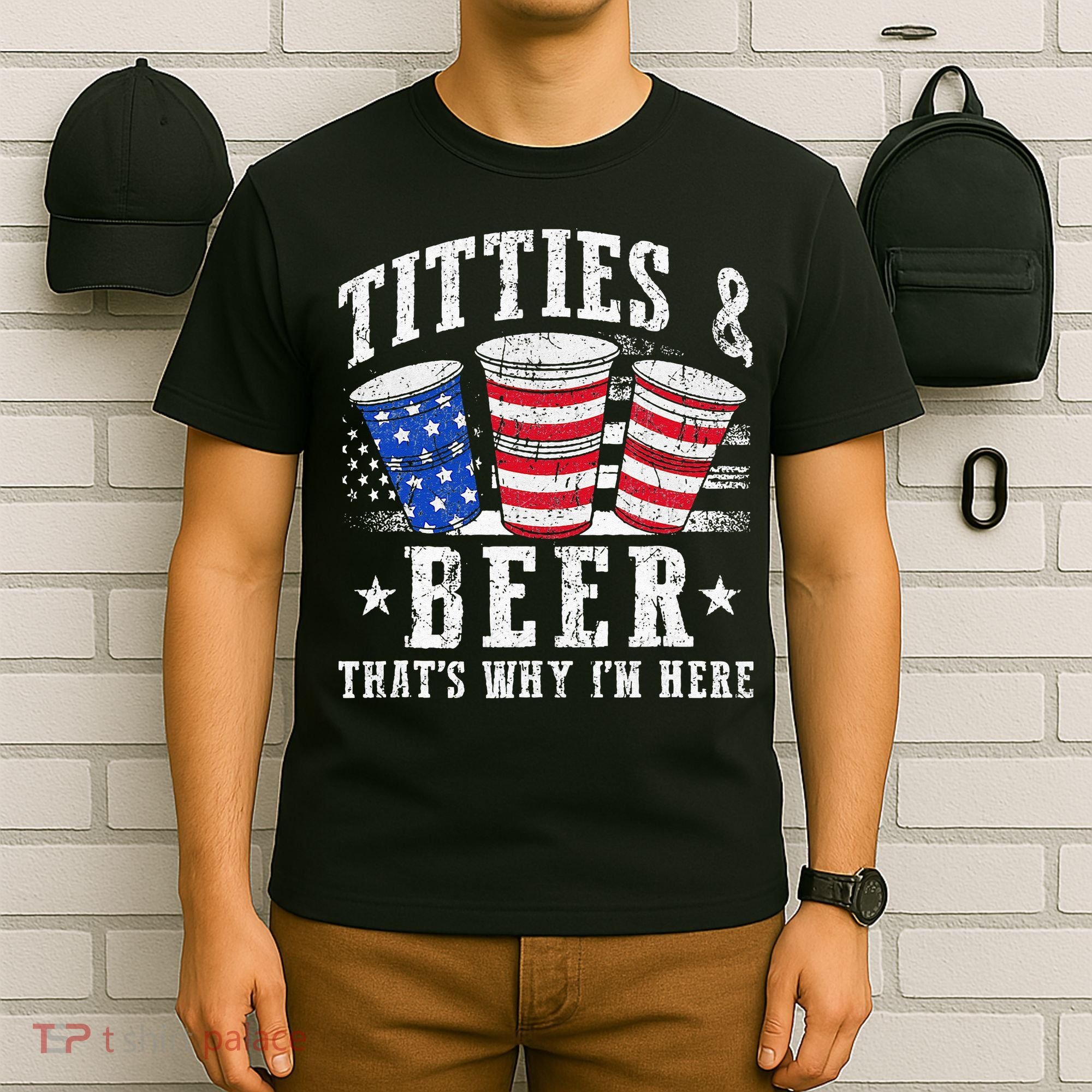 Titties & Beer Thats Why Im Here Red White And Blue Shots T-Shirt