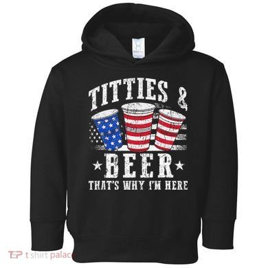 Titties & Beer Thats Why Im Here Red White And Blue Shots Toddler Hoodie