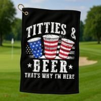 Titties & Beer Thats Why Im Here Red White And Blue Shots Golf Towel thumb 1