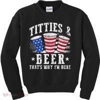 Titties & Beer Thats Why Im Here Red White And Blue Shots Kids Sweatshirt thumb 0